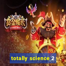 totally science 2